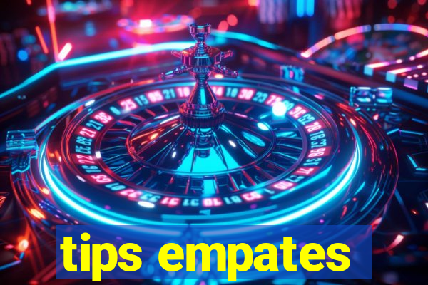 tips empates